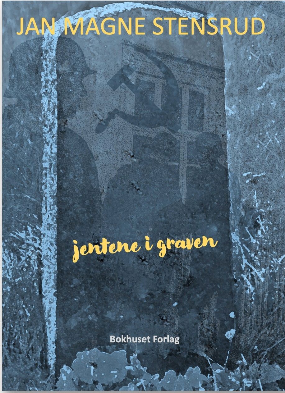 "Jentene i graven" av Jan Magne Stensrud