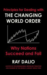 "Principles for dealing with the changing world order" av Ray Dalio