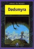 "Dødsmyra" av Arne Svingen