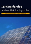 "Matematikk for fagskolen - løsningsforslag" av Trond Ekern