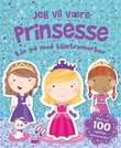 "Jeg vil være prinsesse - kle på med klistremerker" av Dorthe Erichsen