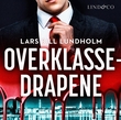 "Overklassedrapene" av Lars Bill Lundholm