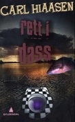 "Rett i dass" av Carl Hiaasen