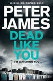 "Dead like you" av Peter James