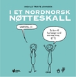 "I et nordnorsk nøtteskall" av Ingvild Trøite Johnsen