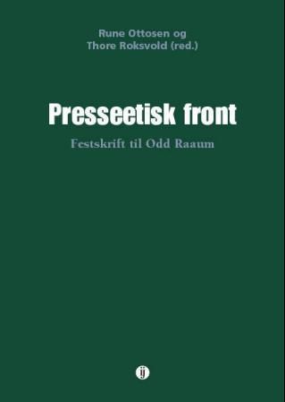 "Presseetisk front - festskrift til Odd Raaum" av Rune Ottosen