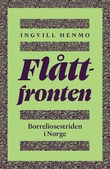 "Flåttfronten - borreliosestriden i Norge" av Ingvill Henmo