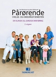 "Pårørende i helse- og omsorgstjenesten - en klinisk og juridisk innføring" av Kari Bøckmann