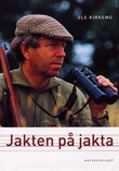 "Jakten på jakta" av Ole Kirkemo