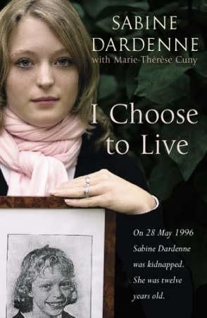 "I choose to live" av Sabine Dardenne
