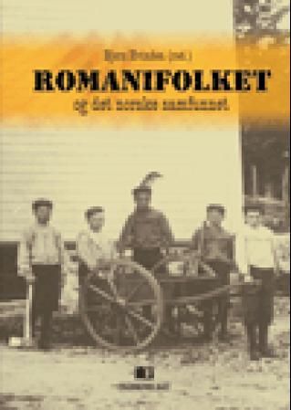 "Romanifolket og det norske samfunnet - følgene av hundre års politikk for en nasjonal minoritet" av Bjørn Hvinden
