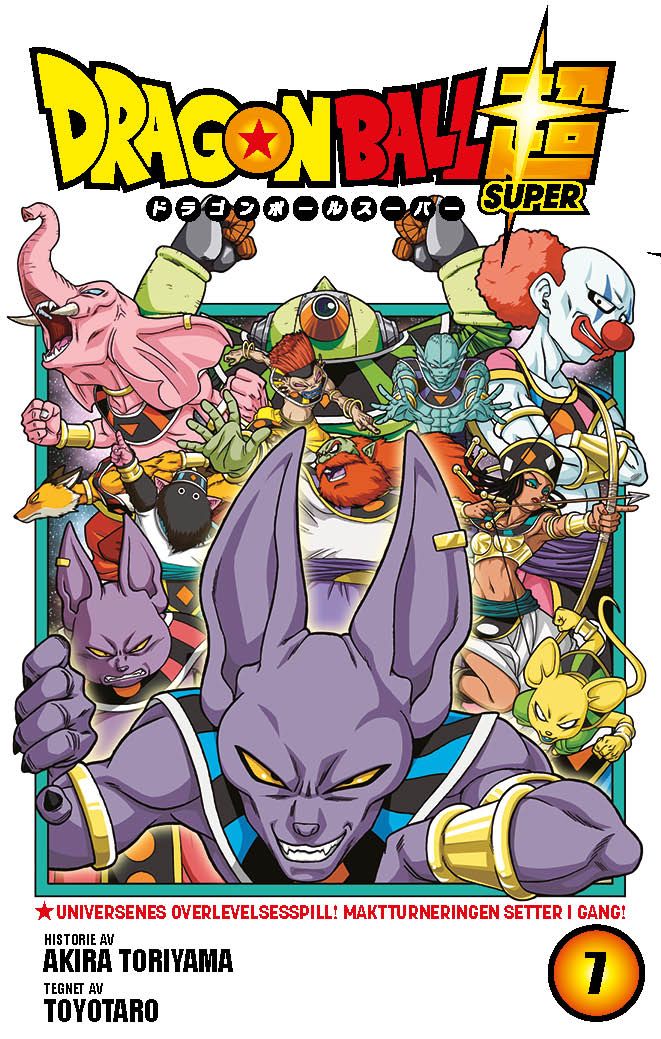 "Dragon ball super - 7 : Universenes overlevelsesspill! Maktturneringen setter i gang!" av Akira Toriyama