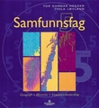 "Samfunnsfag 5 - Norge, oldtida, vi og de andre : 5. klasse" av Tor Gunnar Heggem