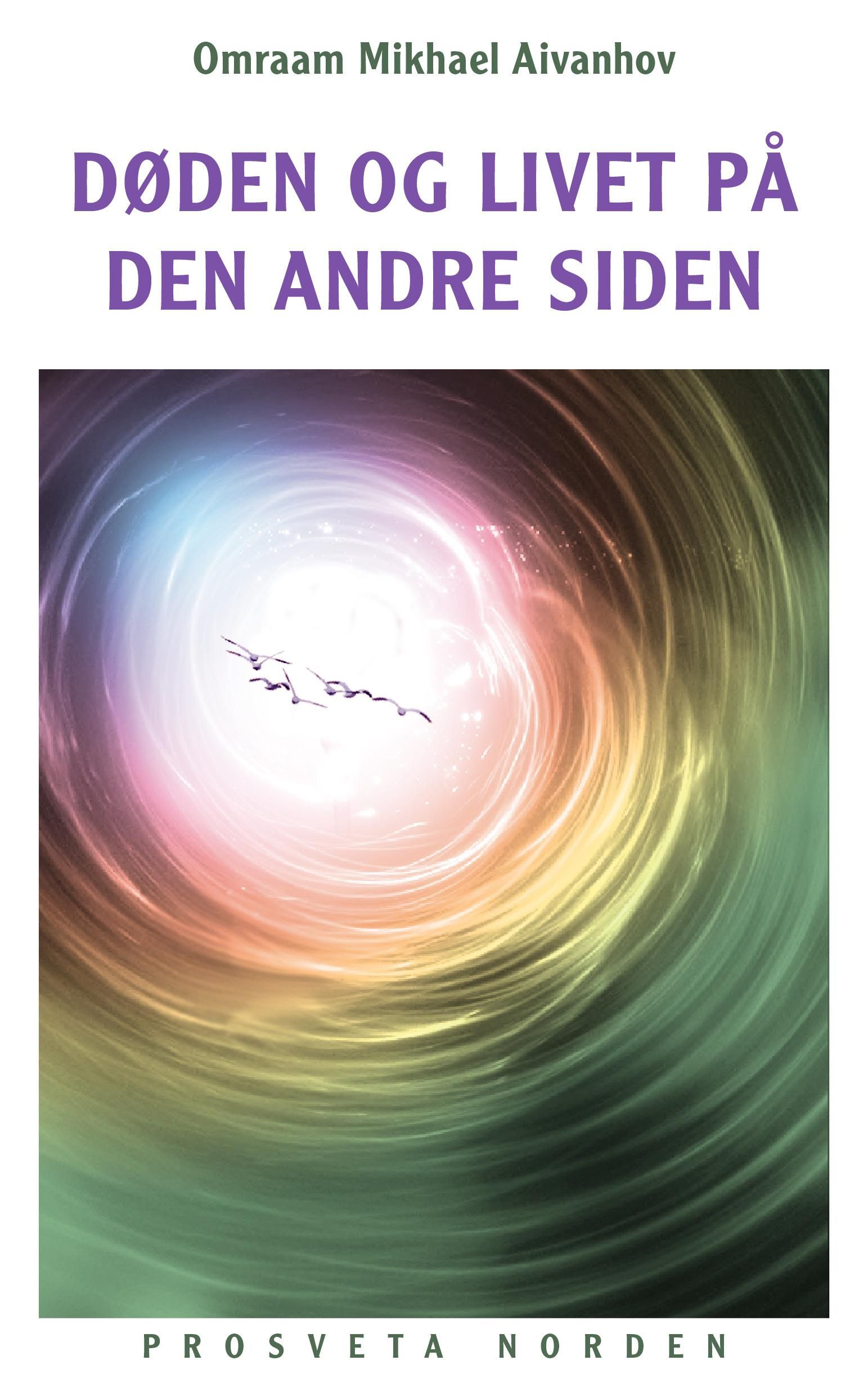 "Døden og livet på den andre siden" av Omraam Mikhael Aivanhov
