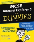 "MCSE Internet Explorer 5 for dummies" av Marcia Loughry