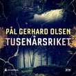 "Tusenårsriket" av Pål Gerhard Olsen