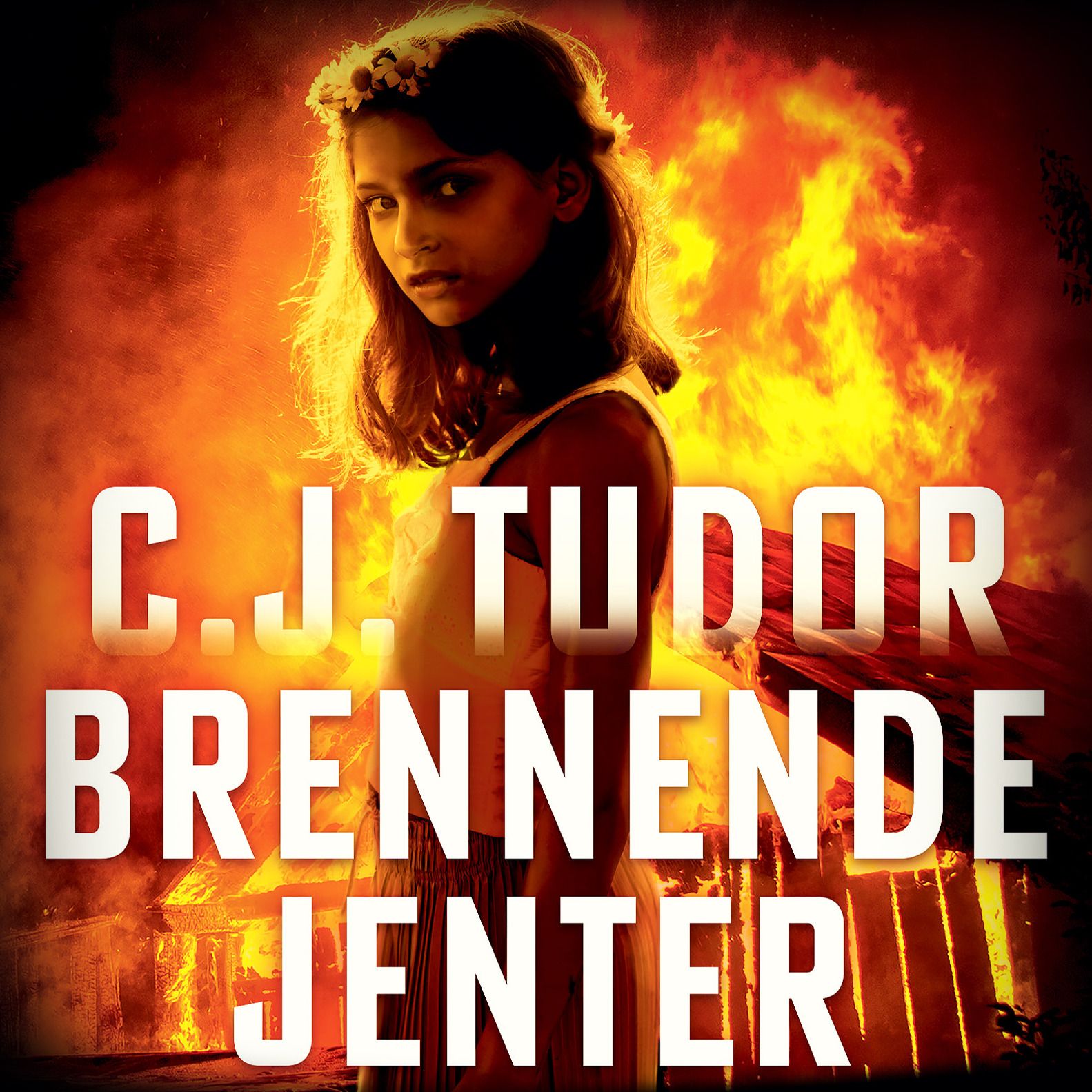 "Brennende jenter" av C.J. Tudor