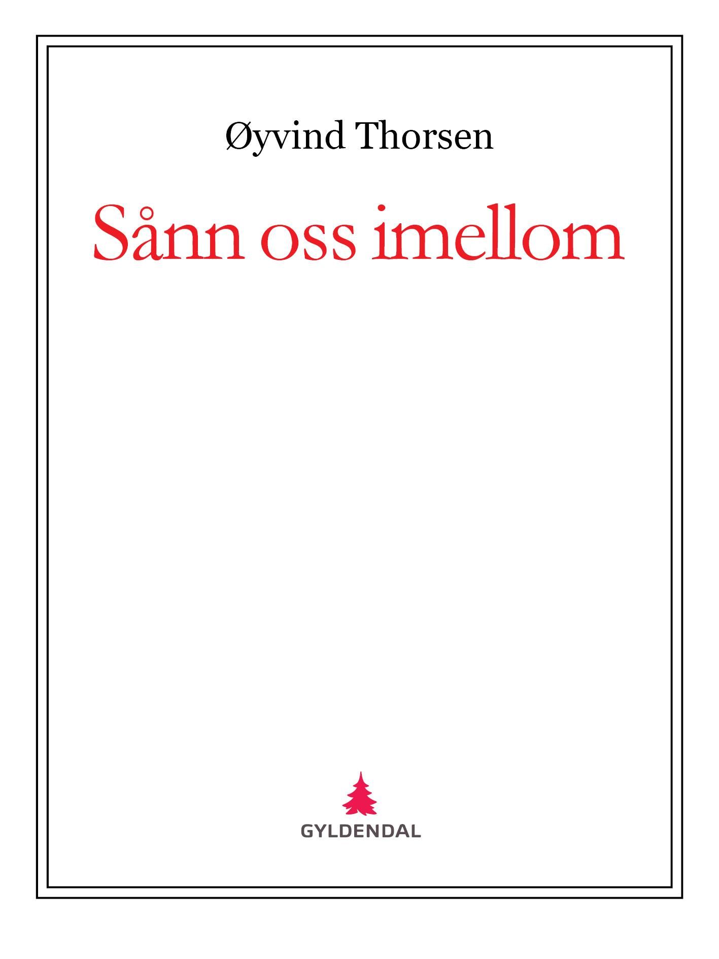 "Sånn oss imellom" av Øyvind Thorsen