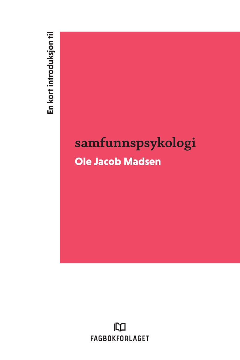 "En kort introduksjon til samfunnspsykologi" av Ole Jacob Madsen