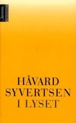 "I lyset - roman" av Håvard Syvertsen