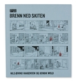 "Brenn ned skiten artikler, intervjuer, essays" av Nils-√òivind Haagensen