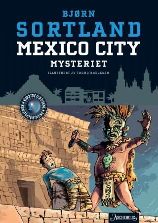"Mexico City-mysteriet" av Bjørn Sortland