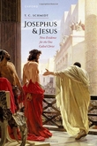 "Josephus and Jesus - New Evidence for the One Called Christ" av T. C. Schmidt