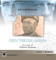 "Den tredje mann - beretningen om Hjalmar Johansen" av Ragnar Kvam