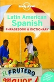 "Latin American Spanish ; Latin American Spanish Phrasebook - phrasebook & dictionary : " 