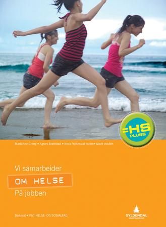"Om helse - Smartbok : helse- og oppvekstfag vg1 : = HS pluss" av Agnes Brønstad