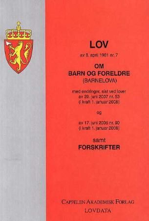 "Lov om barn og foreldre (barnelova) av 8. april 1981 nr 7 - med endringer, sist ved lover av 29. juni 2007 nr 53 (i kraft 1. januar 2008) og av 17. juni 2005 nr 90 (i kraft 1. januar 2008), samt forskrifter" av Norge