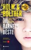 "Til barnets beste - krim" av Line Holm
