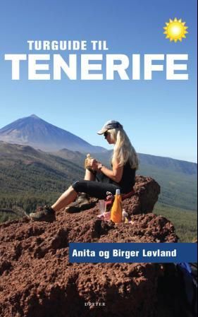 "Turguide til Tenerife - 96 turer til fots" av Anita Løvland