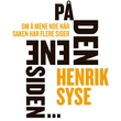 "På den ene siden... - om å mene noe når saken har flere sider" av Henrik Syse