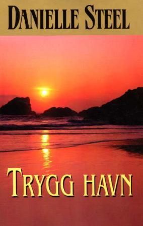 "Trygg havn" av Danielle Steel