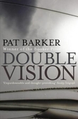 "Double vision" av Pat Barker