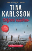 "Ukjent opphav" av Tina Karlsson