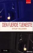 "Den fjerde tjeneste" av Ditlef Vellesen