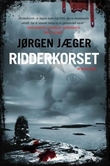 "Ridderkorset - kriminalroman" av Jørgen Jæger