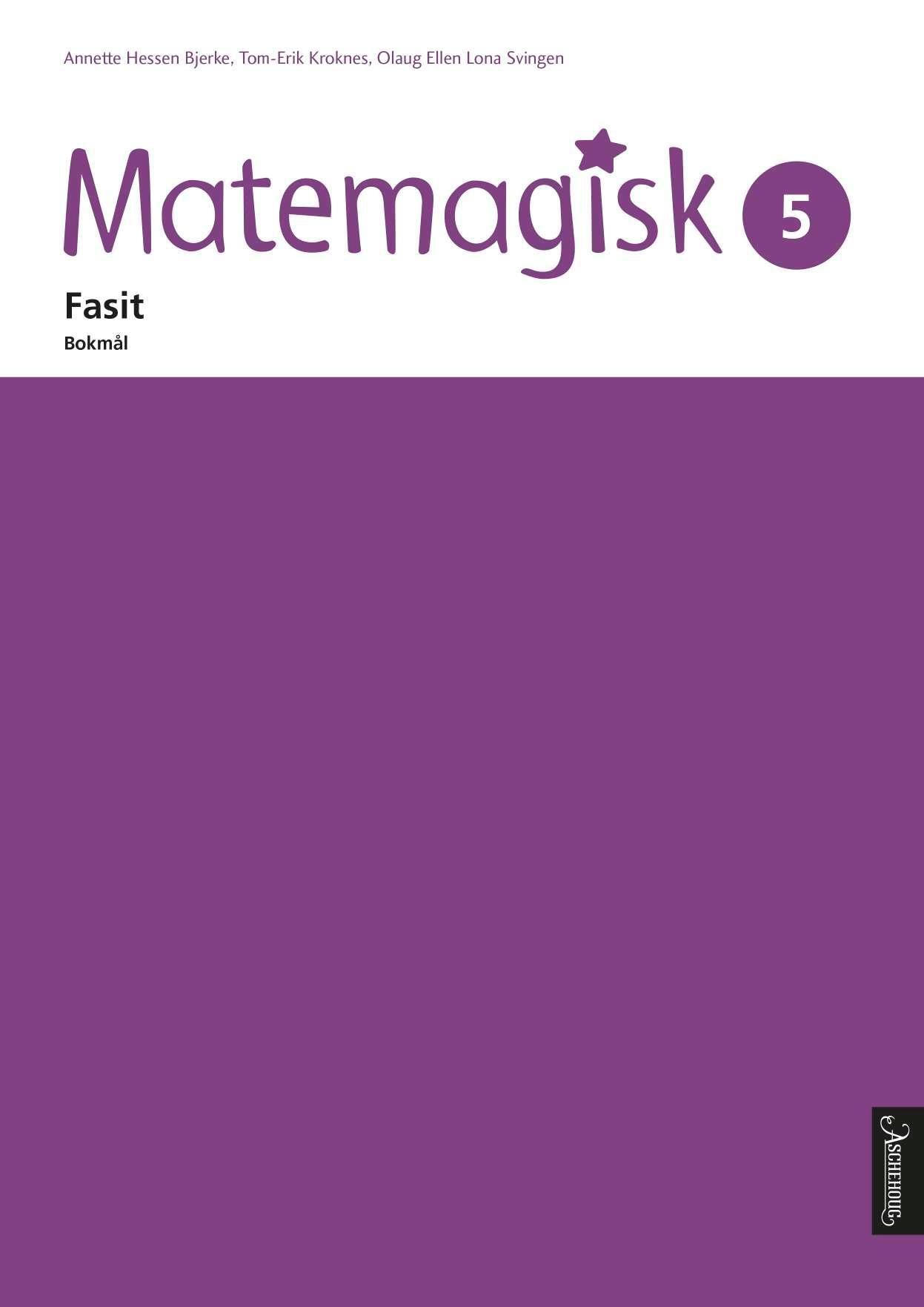 "Matemagisk 5 - Fasit" av Annette Hessen Bjerke