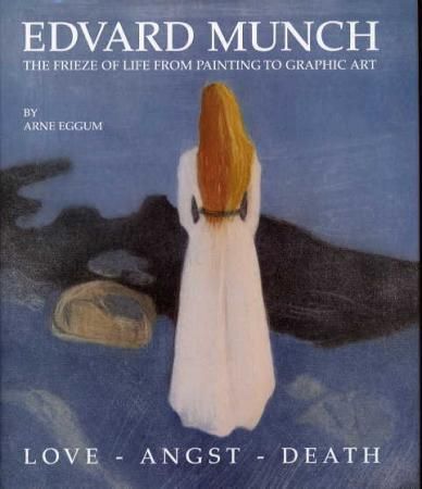 "Edvard Munch - the frieze of life from painting to graphic art" av Arne Eggum