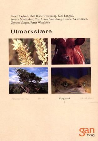 "Utmarkslære - teknisk fagskole : fordjupningsområde skogbruk" av Tone Dragland