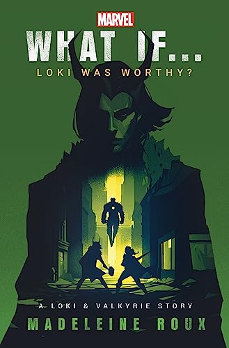 "What If Loki Was Worthy? - Marvel's What If...? #1" av Madeleine Roux