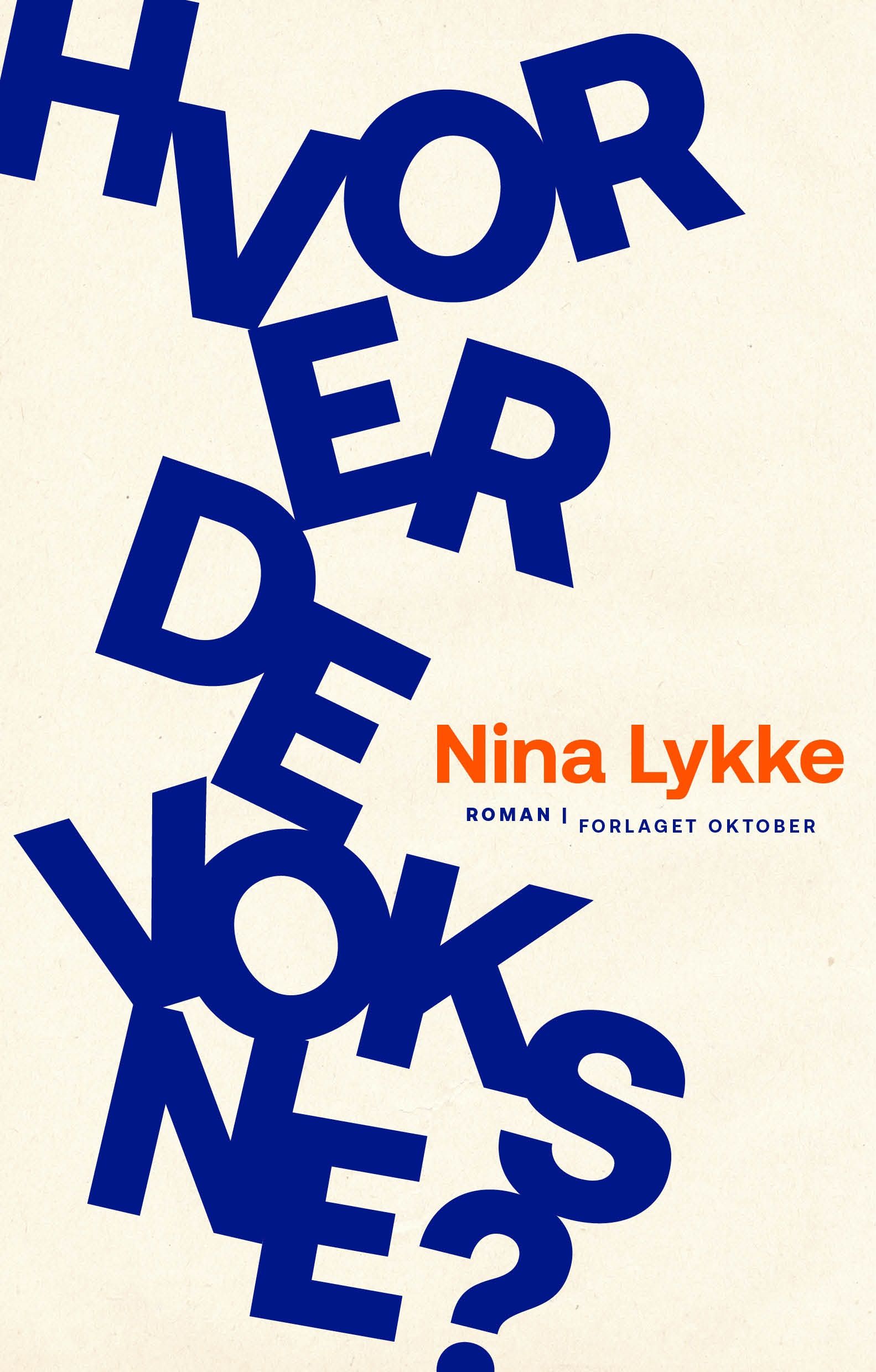 "Hvor er de voksne?" av Nina Lykke