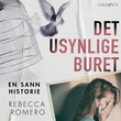 "Det usynlige buret - en sann historie" av Rebecca Romero