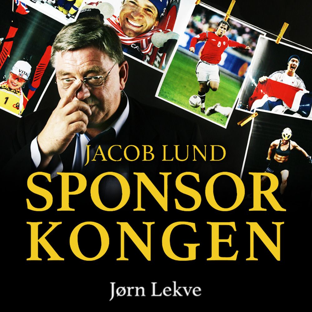 "Jacob Lund - sponsorkongen" av Jørn Lekve