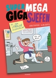"SuperMegaGigaSjefen" av Kristoffer Kjølberg