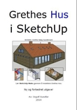 Omslagsbilde av Grethes hus i SketchUp
