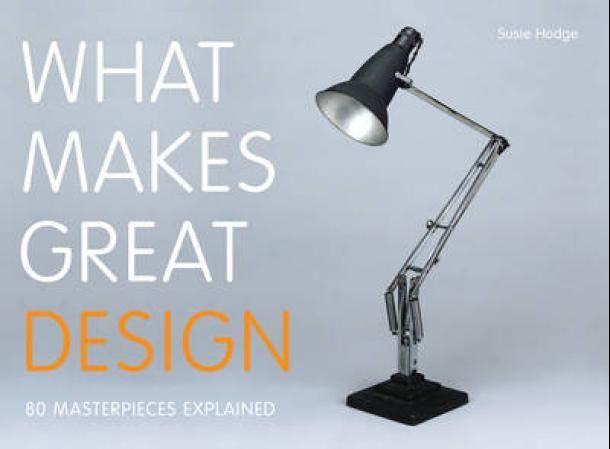 "What makes great design" av Susie Hodge