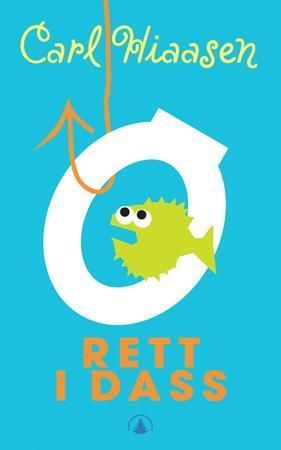 "Rett i dass" av Carl Hiaasen